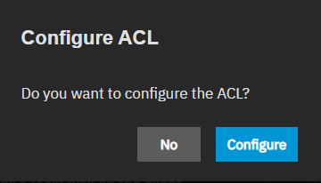 Configure ACL Dialog Configure ACL Dialog